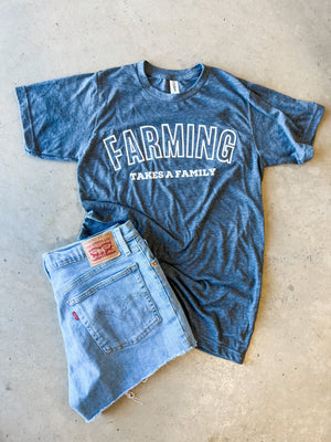 'Farming Takes A Family" Tee