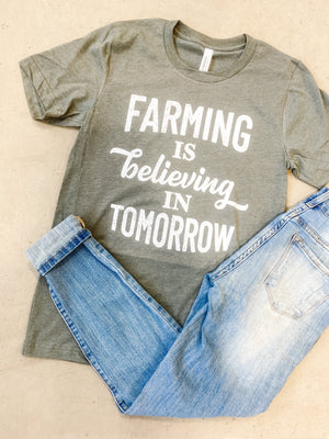 'Farming is Believing in Tomorrow' tee